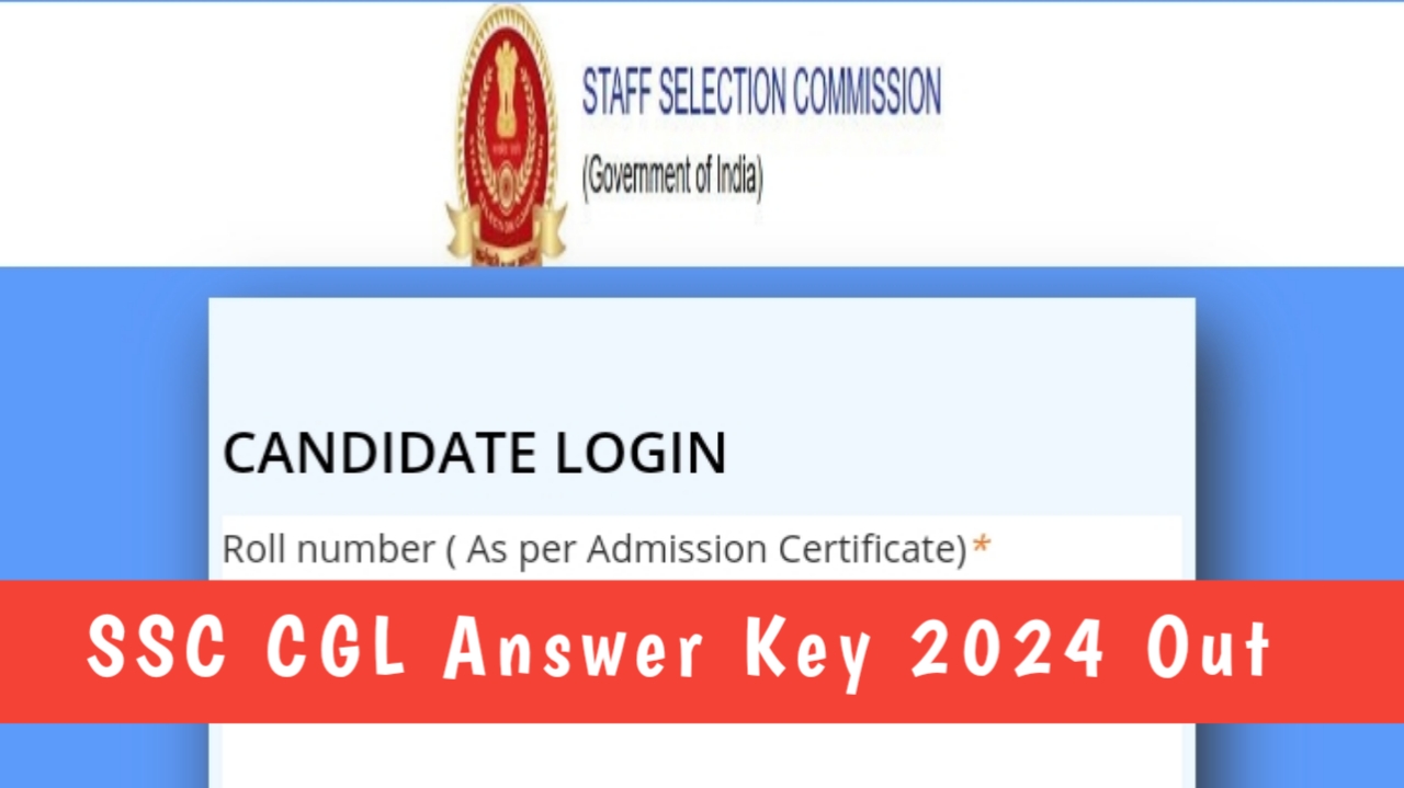 SSC CGL Answer Key 2024 Released Here Is Direct Link To Check